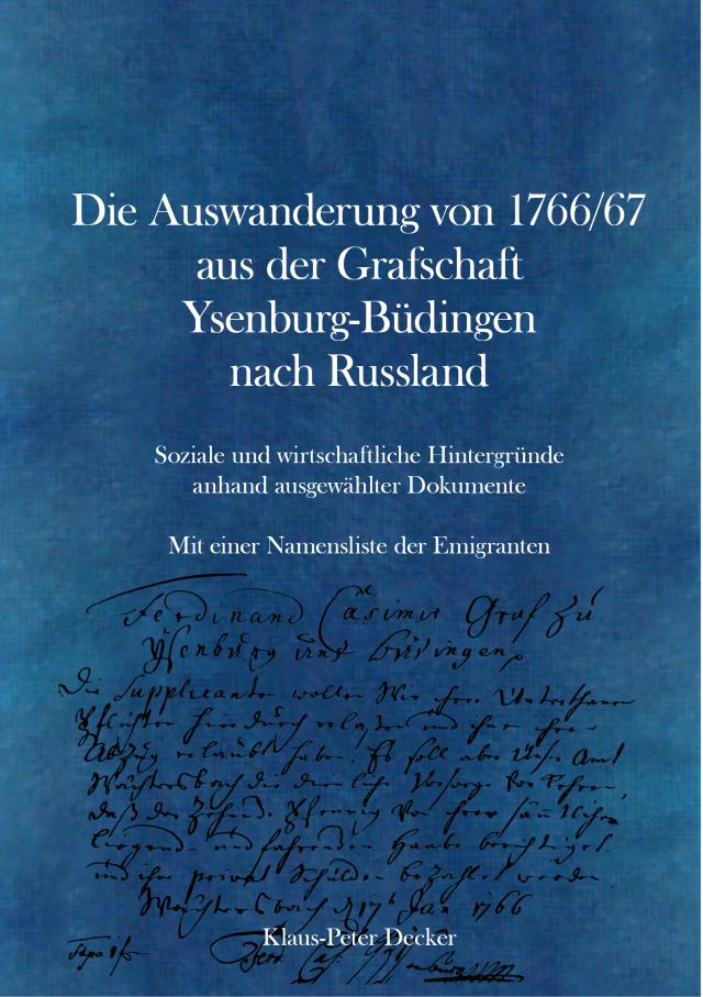 Die Auswanderung von 1766/67 aus der Grafschaft Ysenburg-Büdingen nach Russland