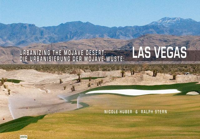 Urbanizing the Mojave Desert: Las Vegas