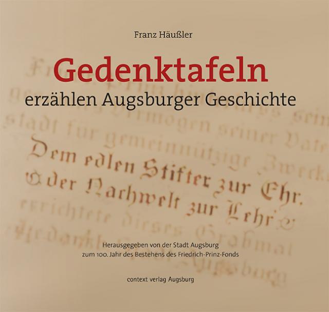 Gedenktafeln erzählen Augsburger Geschichte