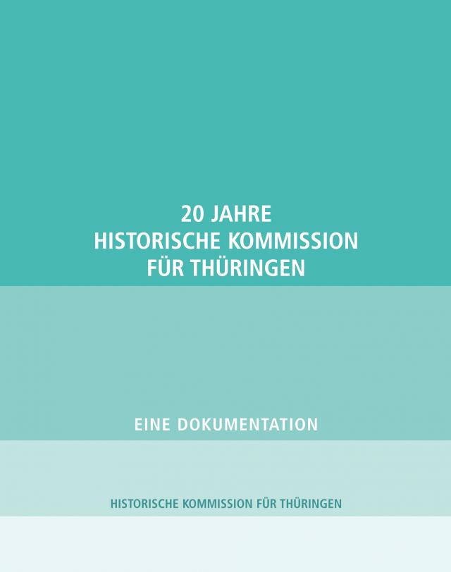 20 Jahre Historische Kommission für Thüringen