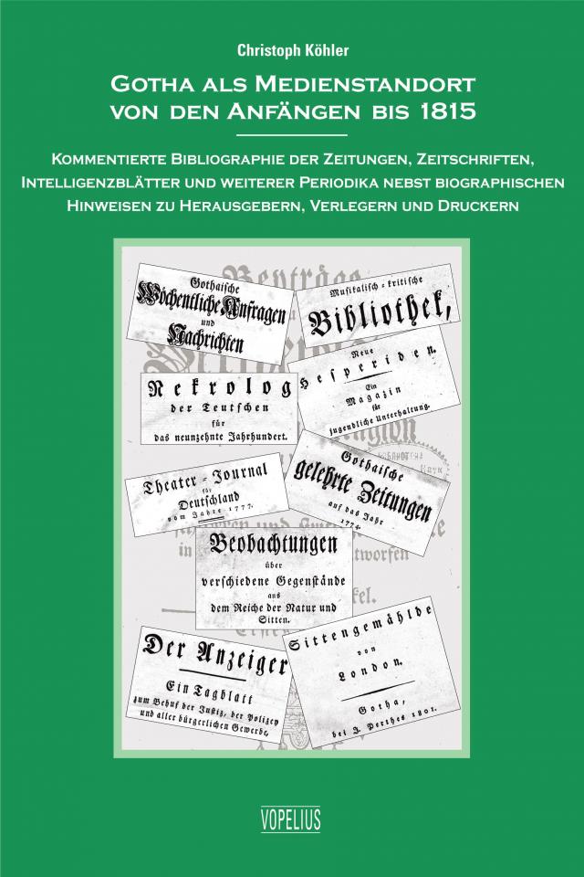 Gotha als Medienstandort von den Anfängen bis 1815