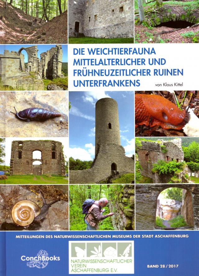 Die Weichtierfauna mittelalterlicher und frühneuzeitlicher Ruinen Unterfrankens