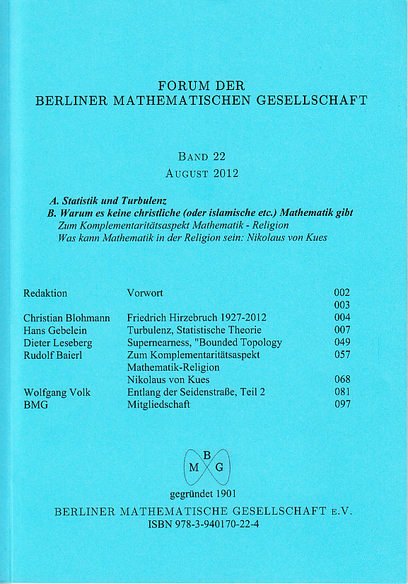 Forum der Berliner Mathematischen Gesellschaft / A. Warum es keine christliche (oder islamische etc.) Mathematik gibt