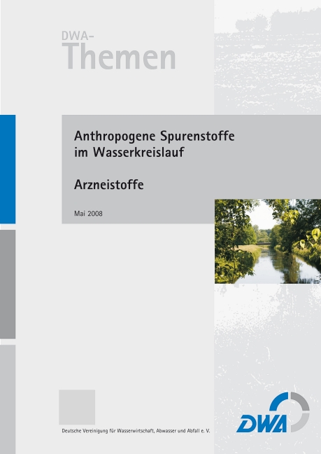 Anthropogene Spurenstoffe im Wasserkreislauf - Arzneistoffe