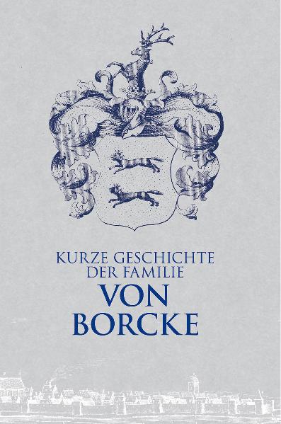 Kurze Geschichte der Familie von Borcke