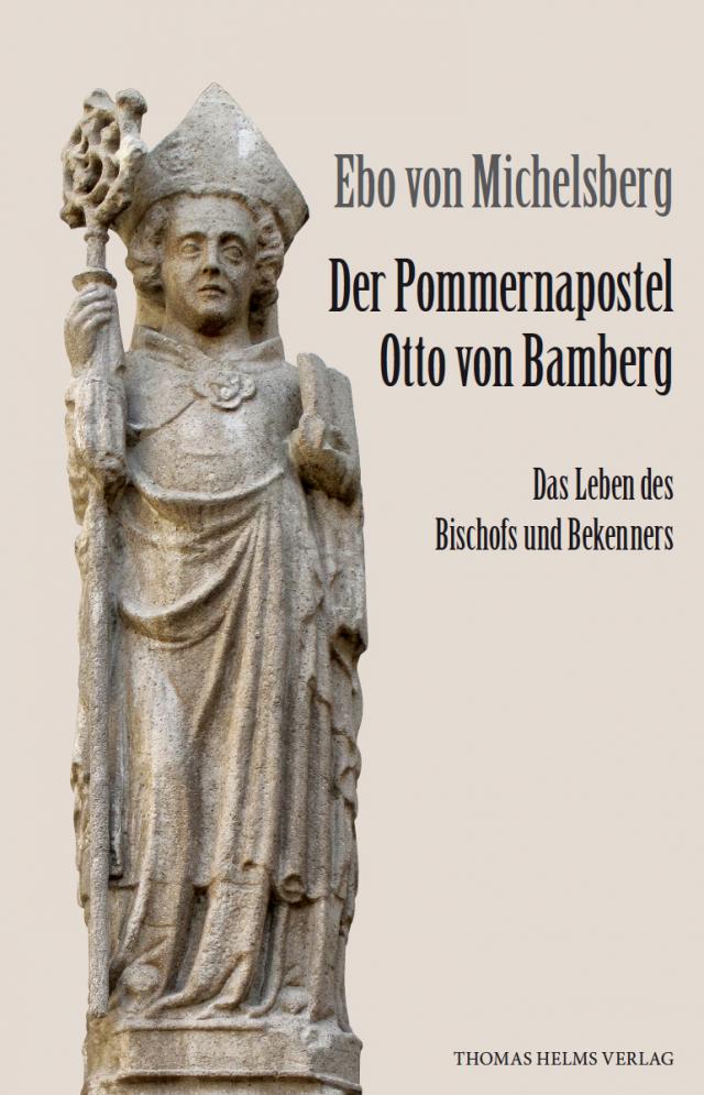 Der Pommernapostel Otto von Bamberg
