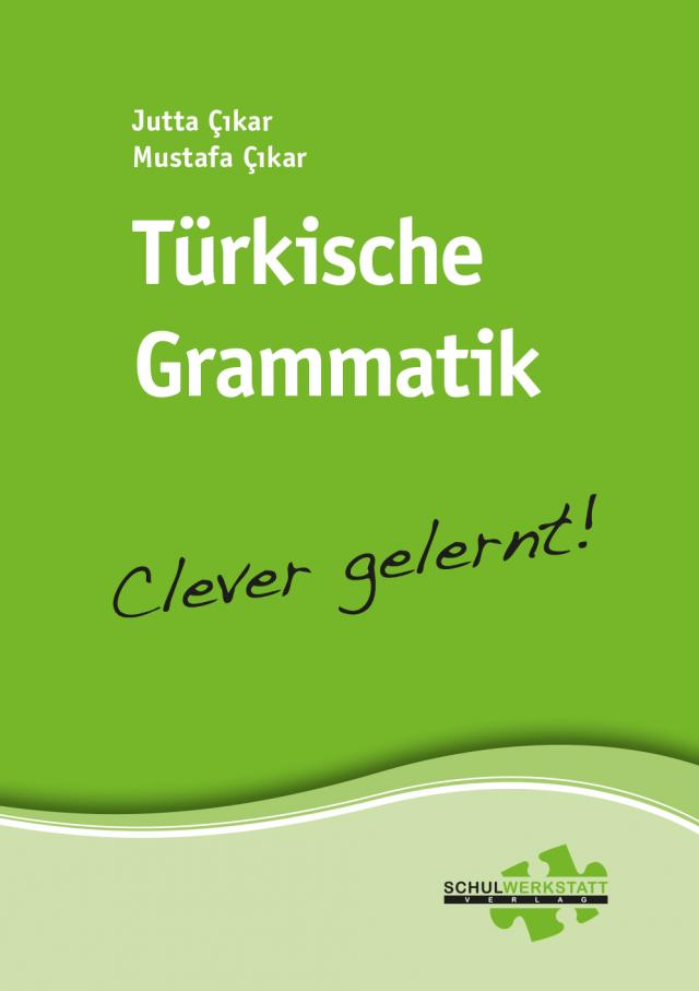 Türkische Grammatik – clever gelernt