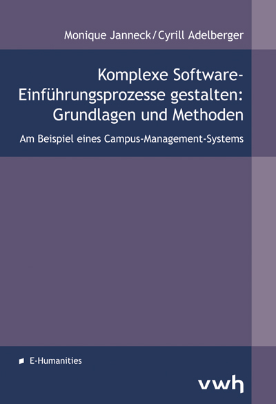 Komplexe Software-Einführungsprozesse gestalten: Grundlagen und Methoden