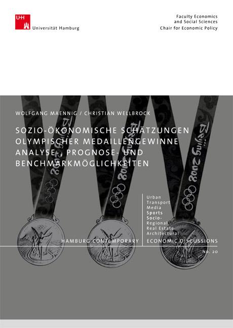 Sozio-ökonomische Schätzungen Olympischer Medaillengewinne. Analyse-, Prognose- und Benchmarkmöglichkeiten