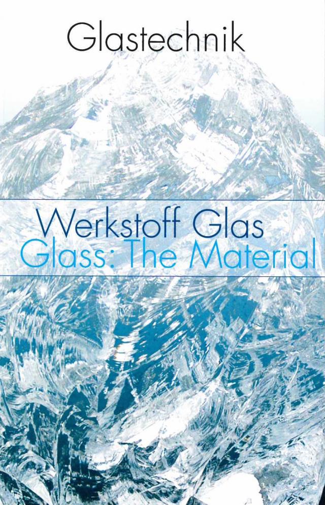Werkstoff Glas / Glass: The Material