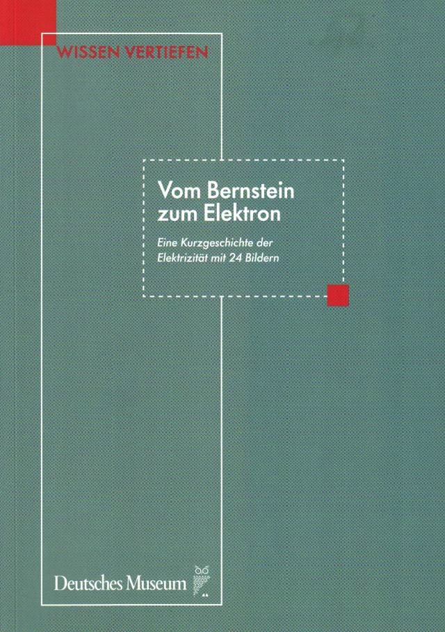 Vom Bernstein zum Elektron