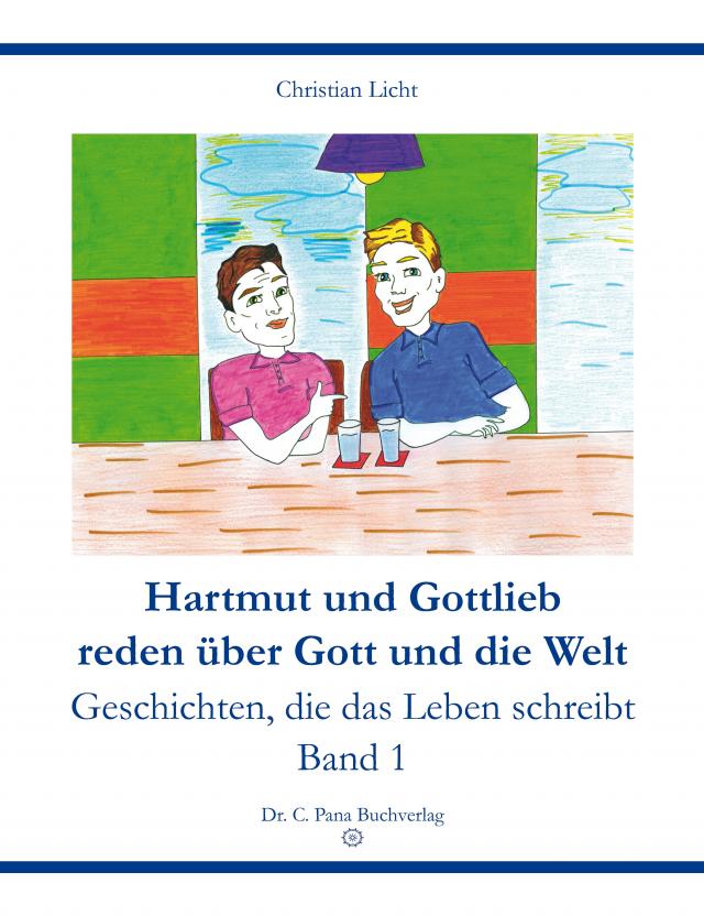 Hartmut und Gottlieb reden über Gott und die Welt