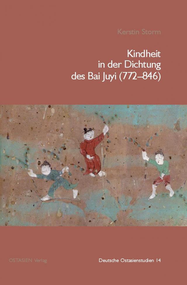 Kindheit in der Dichtung des Bai Juyi (772–846)