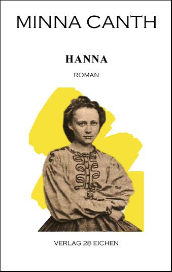 Minna Canth: Ausgewählte Werke / Hanna