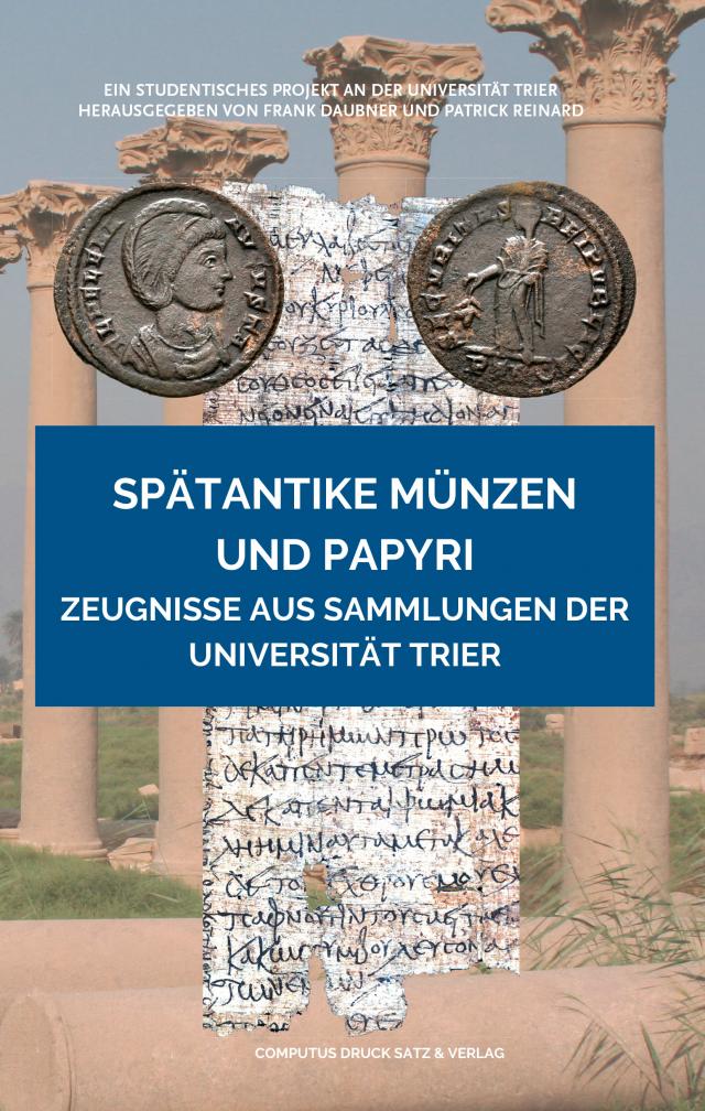 Spätantike Münzen und Papyri