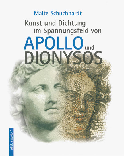 Kunst und Dichtung im Spannungsfeld von Apollo und Dionysos