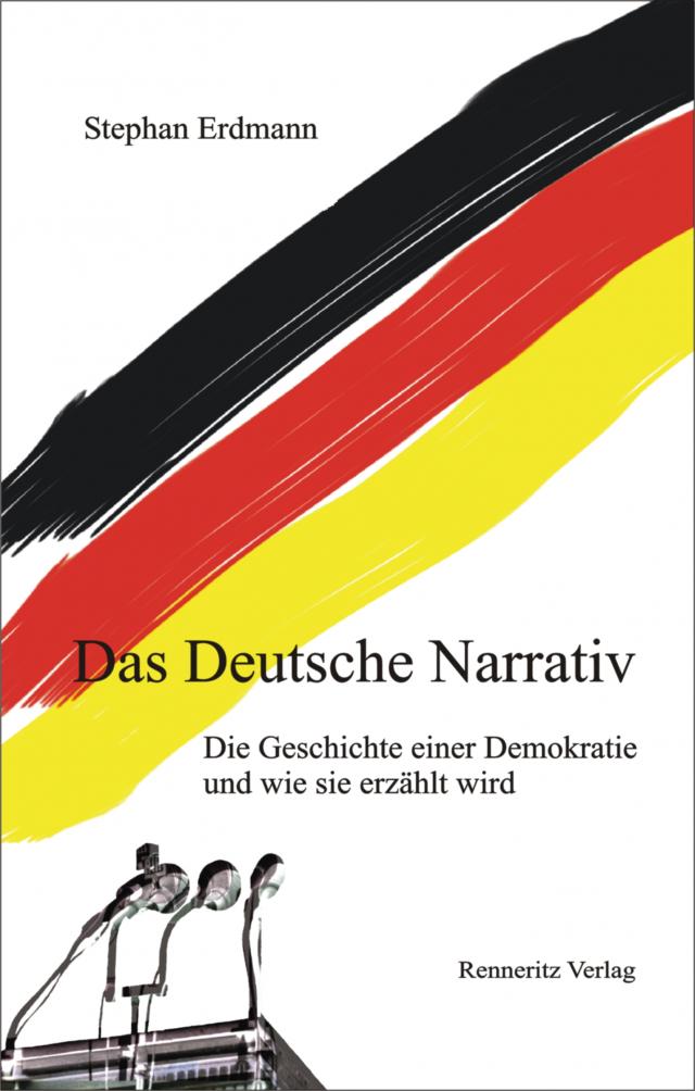 Das Deutsche Narrativ