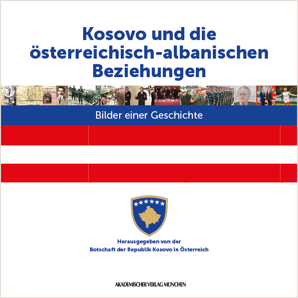 Kosovo und die österreichisch-albanischen Beziehungen