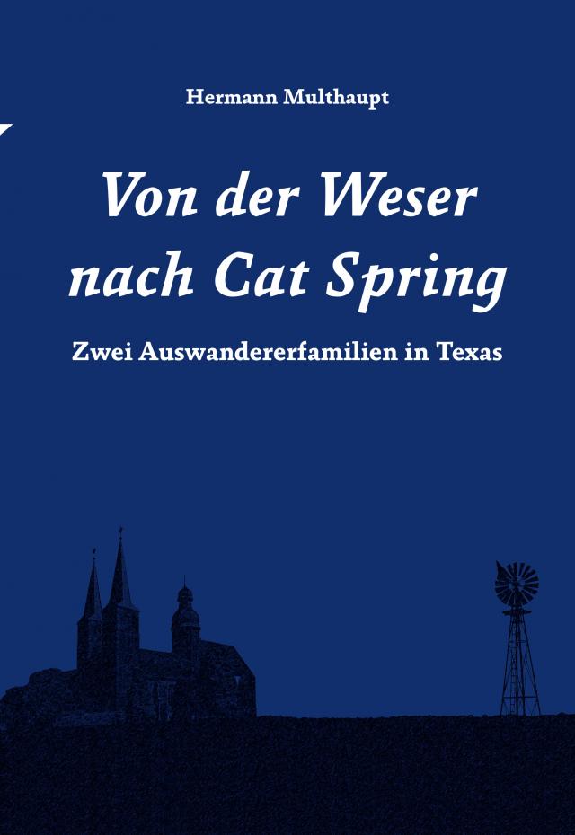 Von der Weser nach Cat Spring