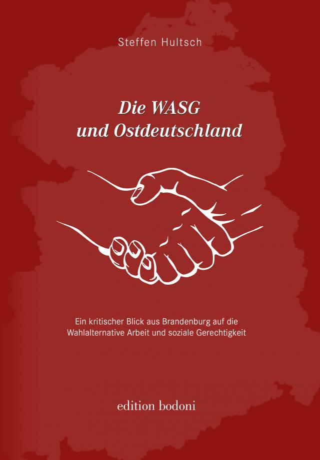 Die WASG und Ostdeutschland