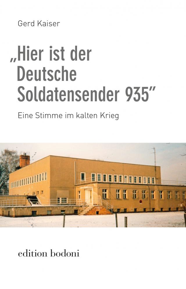 „Hier ist der Deutsche Soldatensender 935”