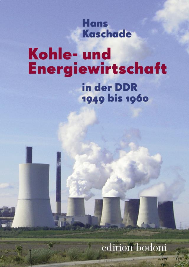 Kohle- und Energiewirtschaft in der DDR 1949 bis 1960