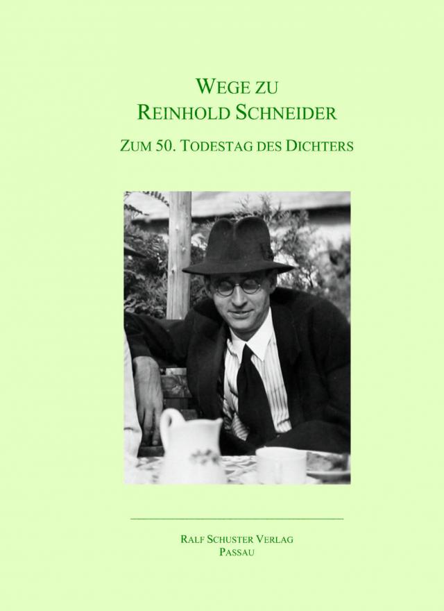 Wege zu Reinhold Schneider
