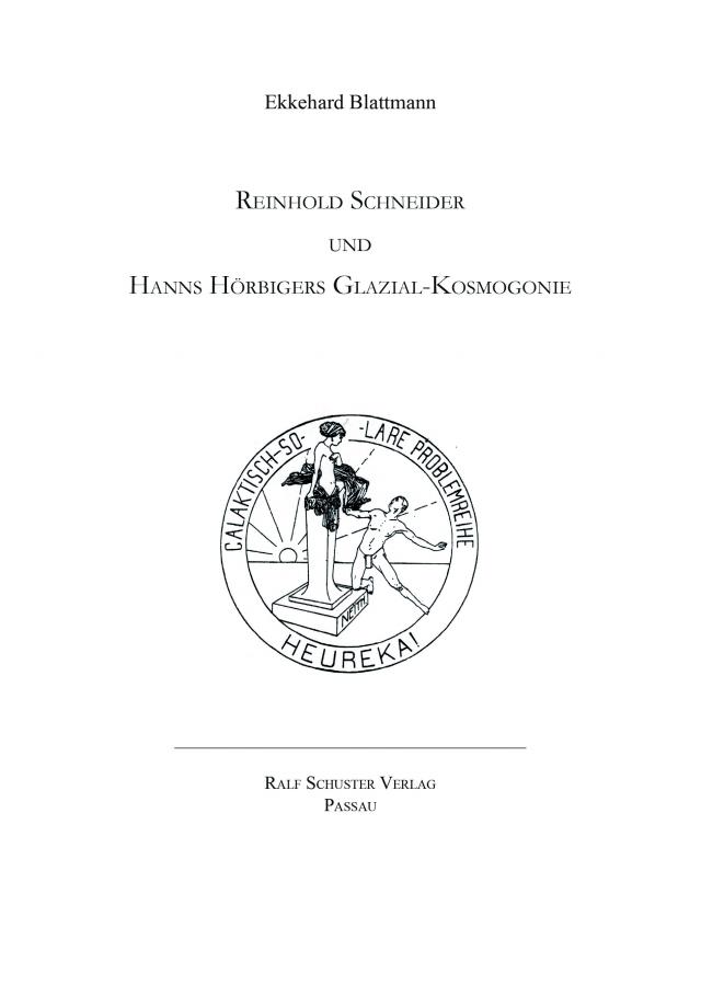 Reinhold Schneider und Hanns Hörbigers Glazial-Kosmogonie