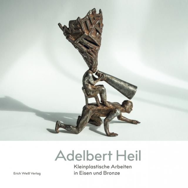 Adelbert Heil – Kleinplastische Arbeiten in Eisen und Bronze
