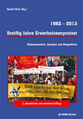 Dreißig Jahre Erwerbslosenprotest 1982 - 2013