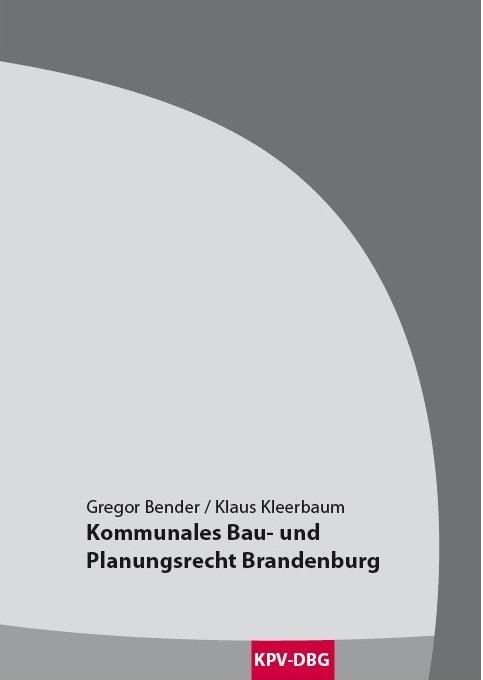 Kommunales Bau- und Planungsrecht Brandenburg