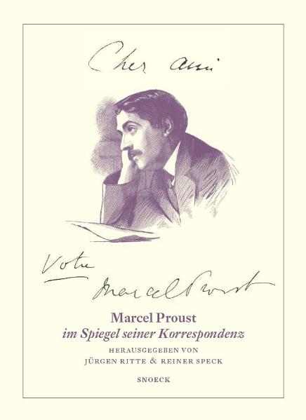 Cher ami … Votre Marcel Proust
