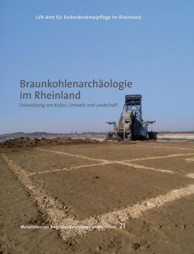 Braunkohlenarchäologie im Rheinland