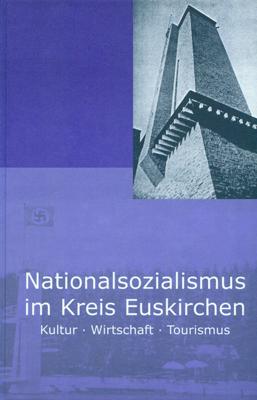 Nationalsozialismus im Kreis Euskirchen Band 3
