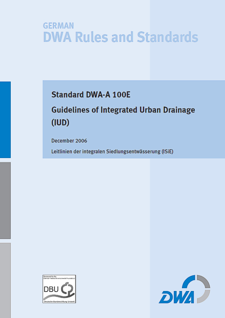 Standard DWA-A 100E Guidelines of Integrated Urban Drainage (IUD)