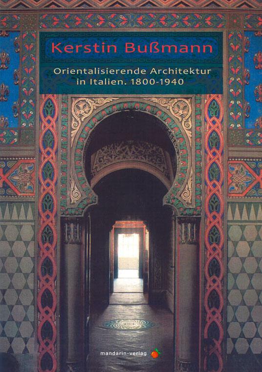 Orientalisierende Architektur in Italien. 1800-1940