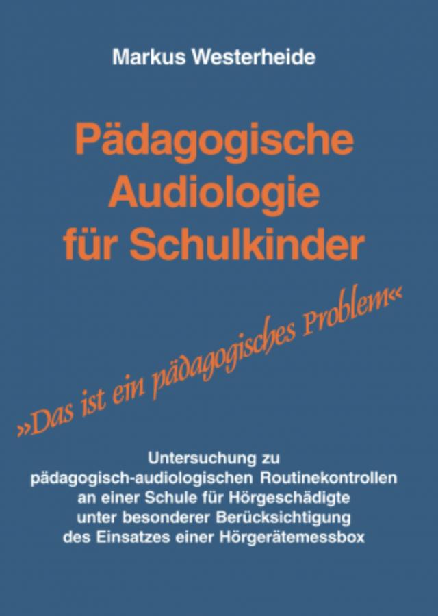 Pädagogische Audiologie für Schulkinder.