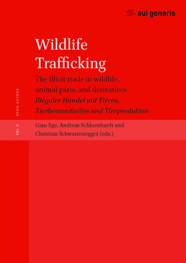 Wildlife Trafficking: the illicit trade in wildlife, animal parts, and derivatives