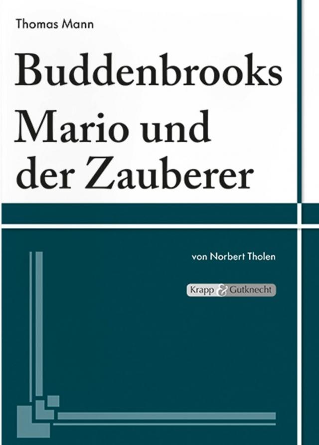 Buddenbrooks & Mario und der Zauberer – Thomas Mann – Lehrerheft