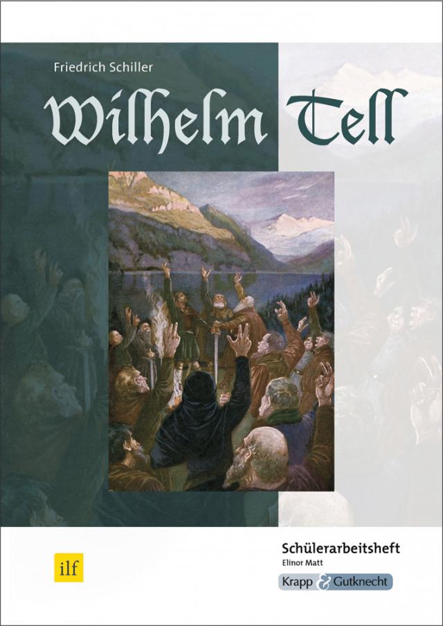 Wilhelm Tell – Friedrich Schiller – Schülerheft
