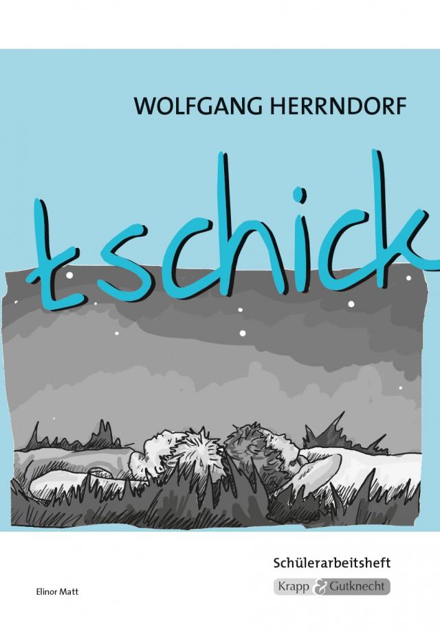 tschick – Wolfgang Herrndorf – Schülerarbeitsheft