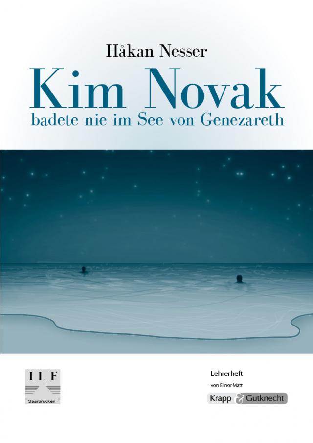 Kim Novak badete nie im See von Genezareth – Håkan Nesser – Lehrerheft