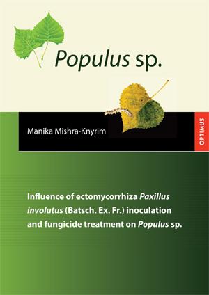 Influence of ectomycorrhiza Paxillus involutus (Batsch. Ex. Fr.) inoculation and fungicide treatment on Populus sp.