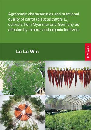 Agronomic characteristics and nutritional quality of carrot (Daucus carota L.) cultivars from Myanmar and Germany as affected by mineral and organic fertilizers