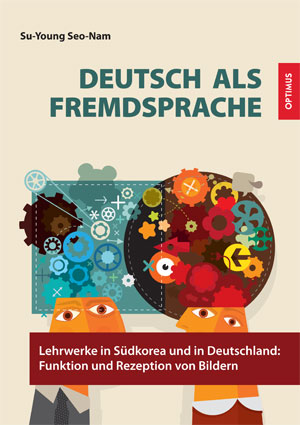 Deutsch als Fremdsprache - Lehrwerke in Südkorea und in Deutschland