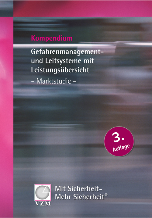 Kompendium Gefahrenmanagement- und Leitsysteme mit Leistungsübersicht - Marktstudie