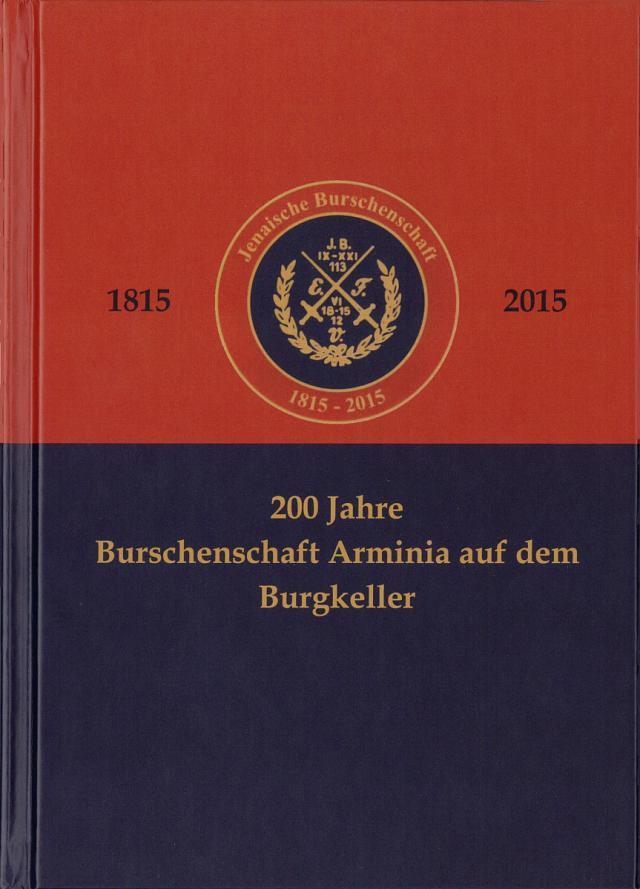 200 Jahre Burschenschaft Arminia auf dem Burgkeller