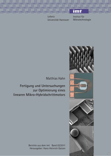 Fertigung und Untersuchungen zur Optimierung eines linearen Mikro-Hybridschrittmotors