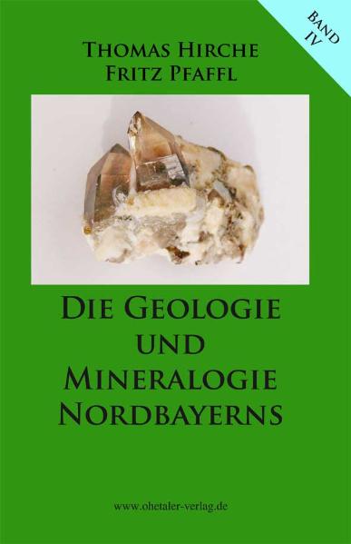Die Geologie und Mineralogie Nordbayerns