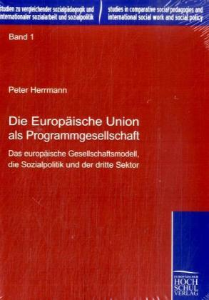 Die Europäische Union als Programmgesellschaft